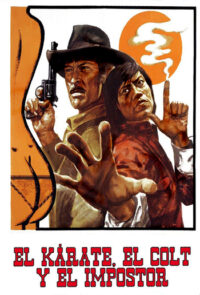 El karate, el colt y el impostor