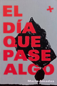 El día que pase algo
