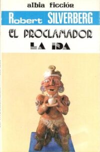 El proclamador / La ida